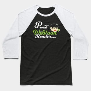 Elegant Proud To Be A Webtoon Reader Baseball T-Shirt